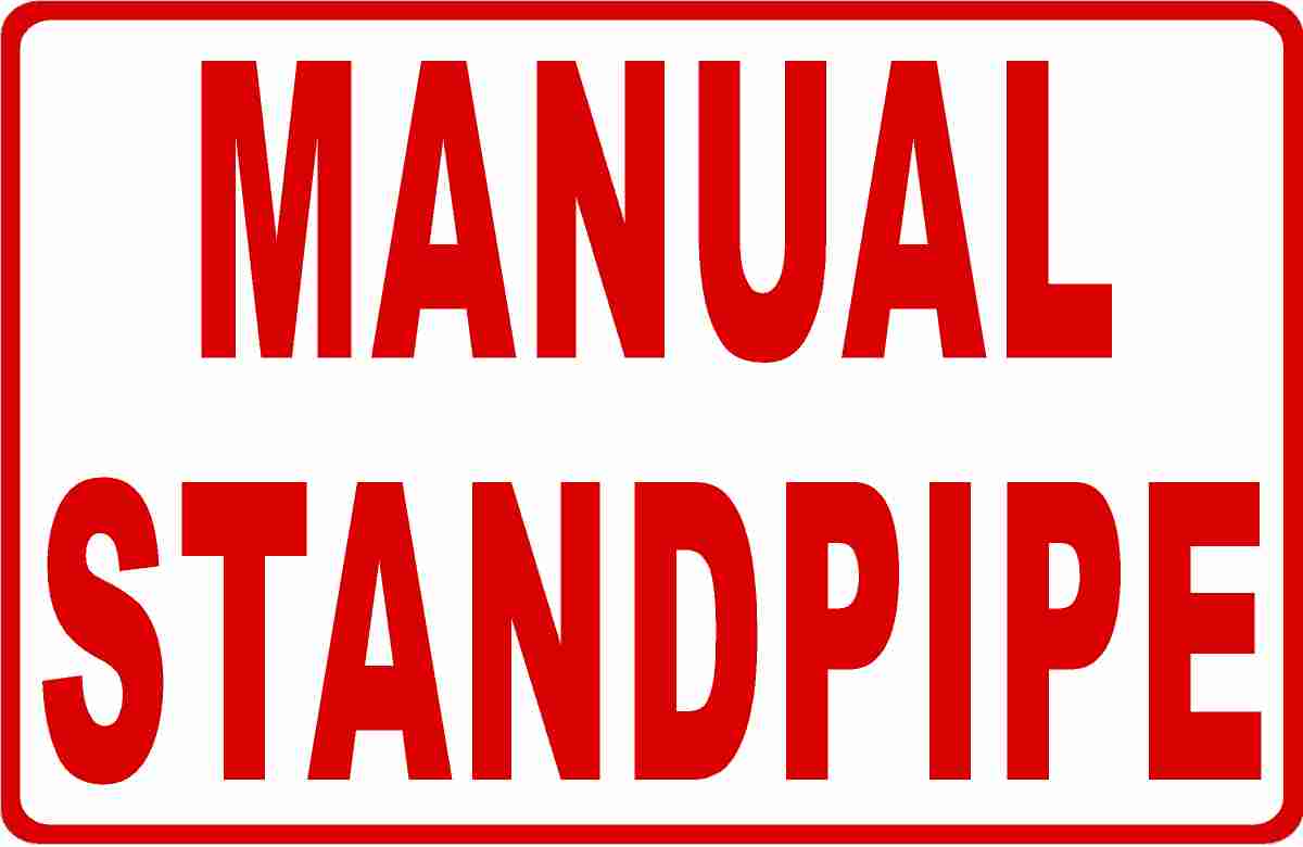Manual Standpipe Sign – signs by salagraphics