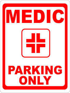 Medic Parking Only Sign - Signs & Decals by SalaGraphics