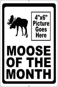 Moose of the Month Sign w/ Space for Picture - Signs & Decals by SalaGraphics