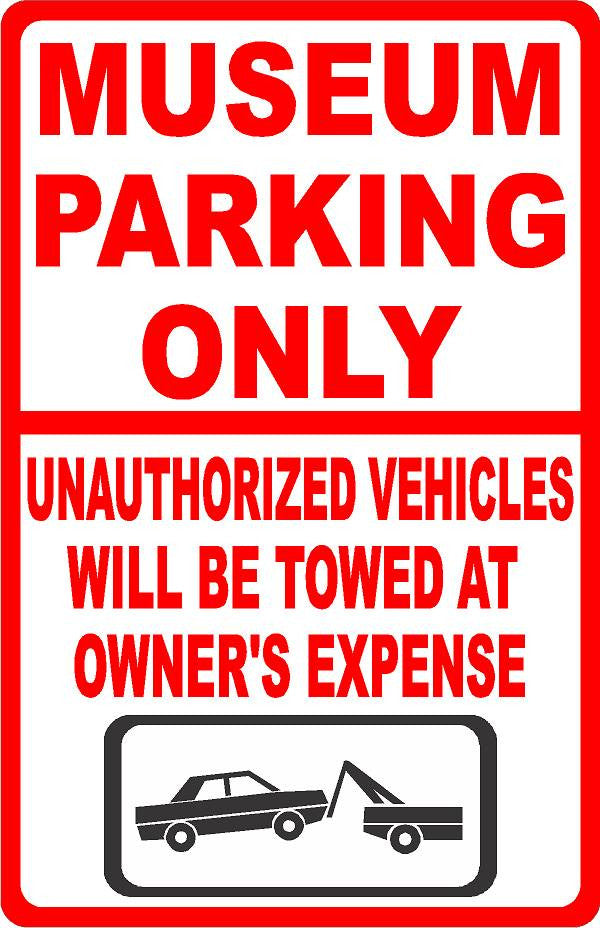 Museum Parking Only All Others Towed Sign – signs by salagraphics