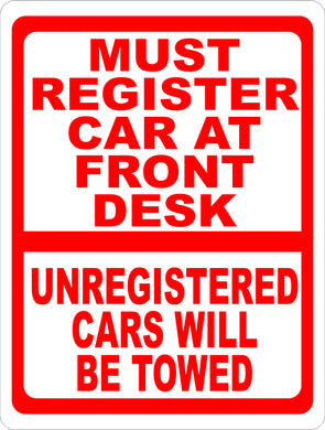 Must Register Car at Front Desk Unregistered Cars Will Be Towed Sign