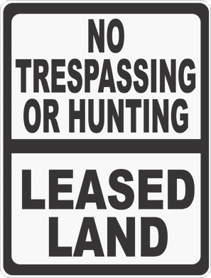 No Trespassing Or Hunting Leased Land