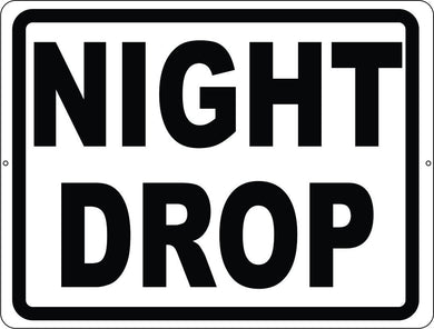 Night Drop Sign - Signs & Decals by SalaGraphics