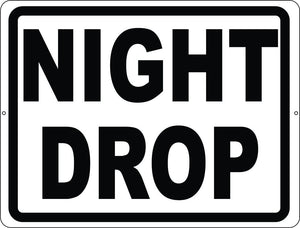 Night Drop Sign - Signs & Decals by SalaGraphics