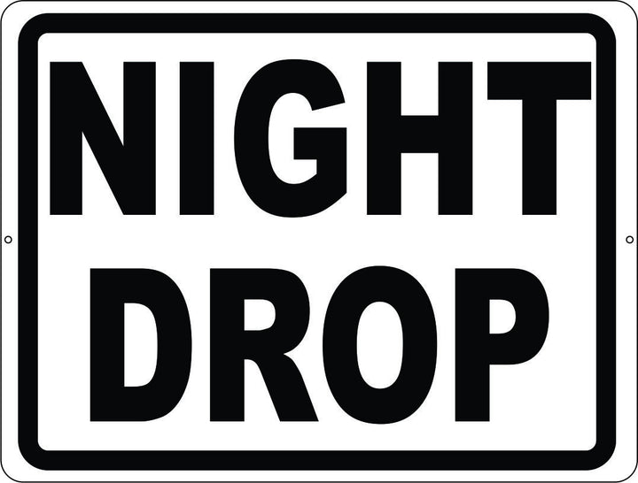 Night Drop Sign – Signs by SalaGraphics