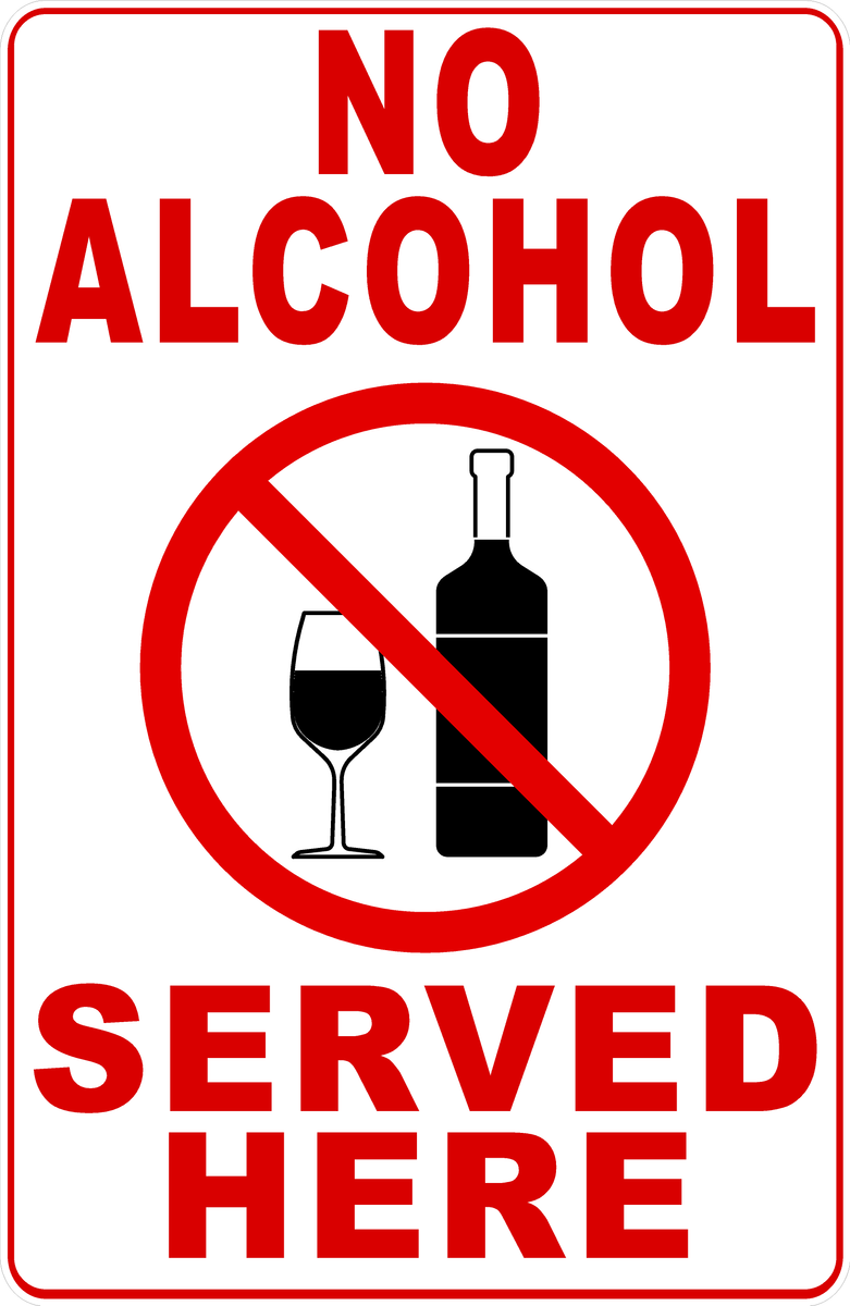 No Alcohol Served Here Sign – Signs by SalaGraphics