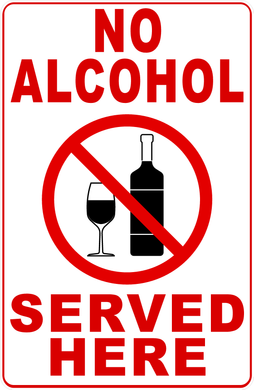 No Alcohol Served Here Sign