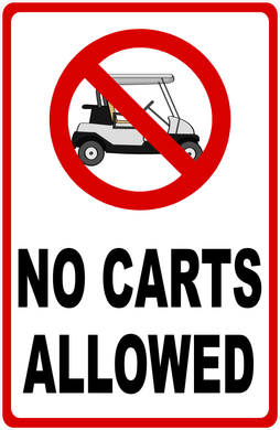 No Carts Allowed Sign