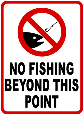 No Fishing Beyond This Point Sign