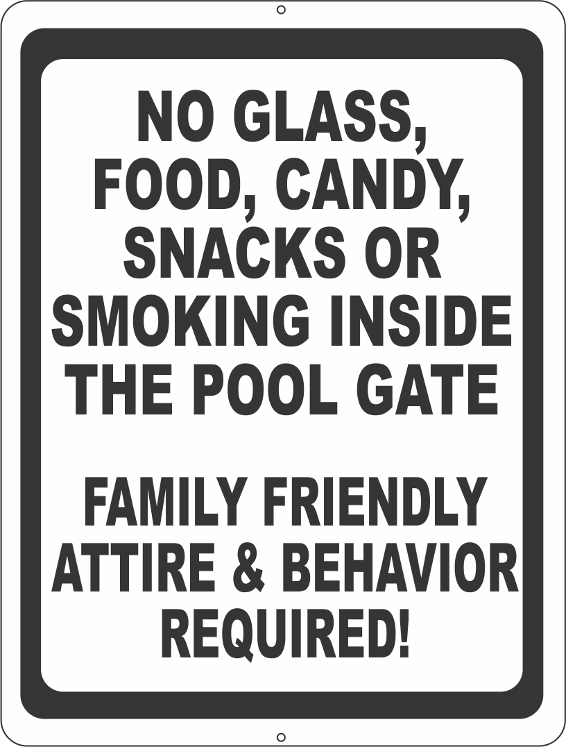 No Glass, Candy, Snacks Or Smoking Inside The Pool Gate. Family Friend ...