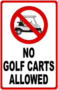 No Golf Carts Allowed Sign