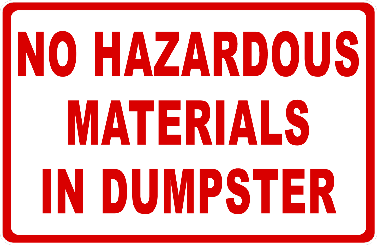 No Hazardous Materials In Dumpster Sign