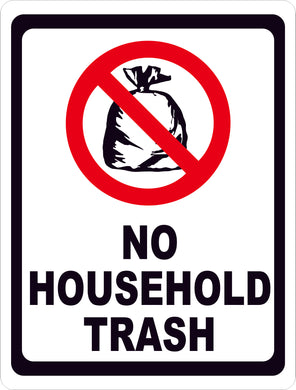 No Household Trash Sign