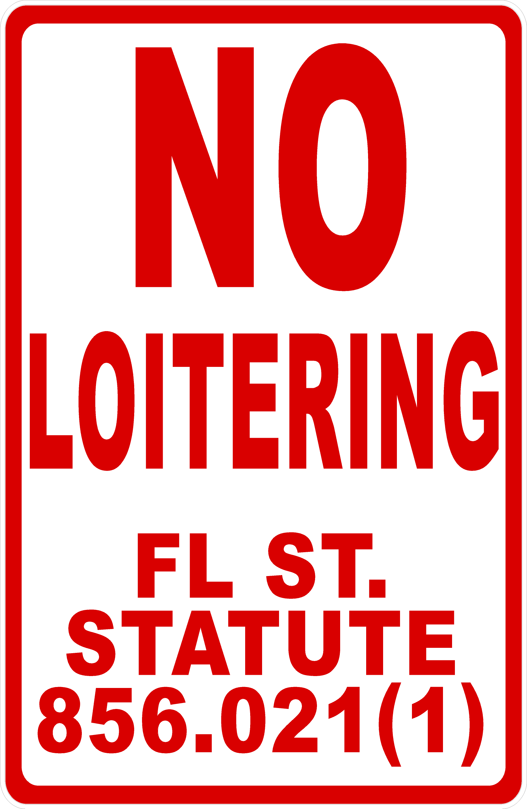 No Loitering Florida Statute 856.021(1) Sign