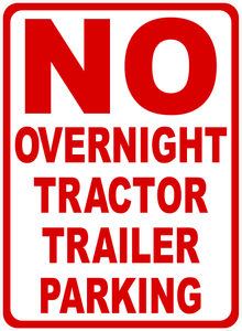 No Overnight Tractor Trailer Parking Sign