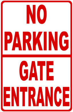 No Parking Gate Entrance Sign