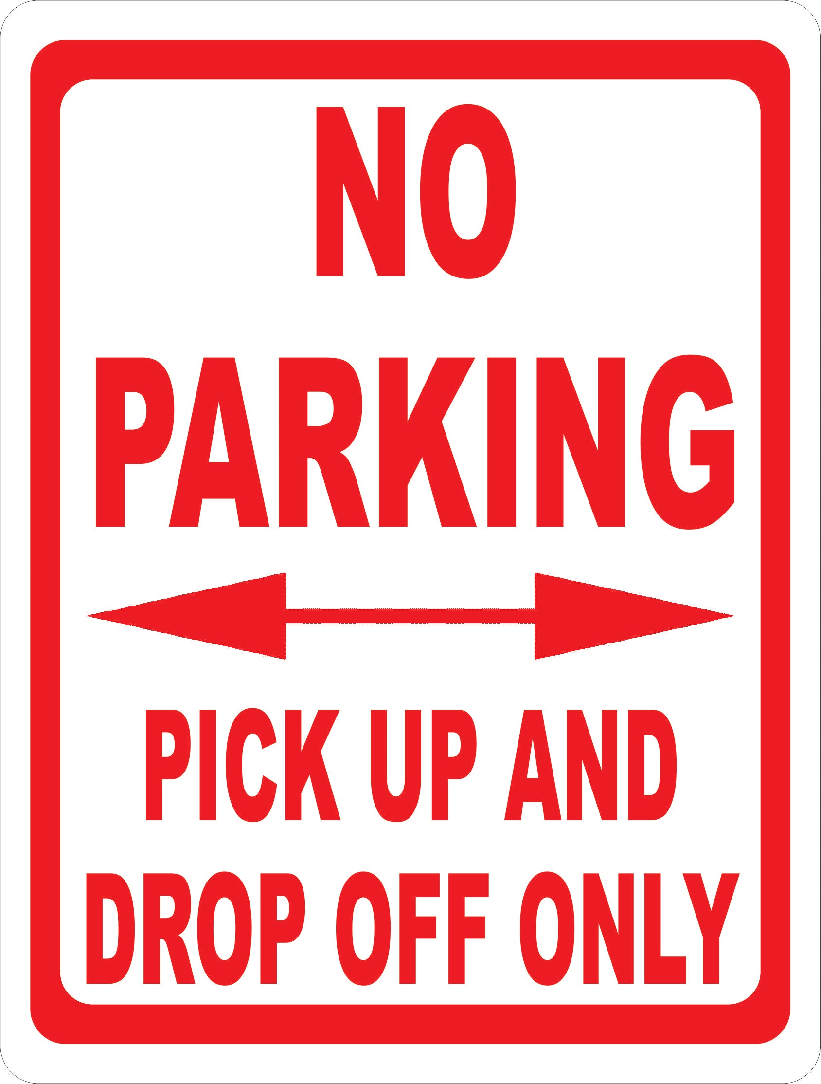No Parking Pick Up And Drop Off Only Sign – Signs by SalaGraphics