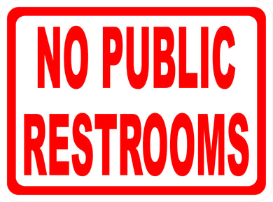 No Public Restrooms Sign