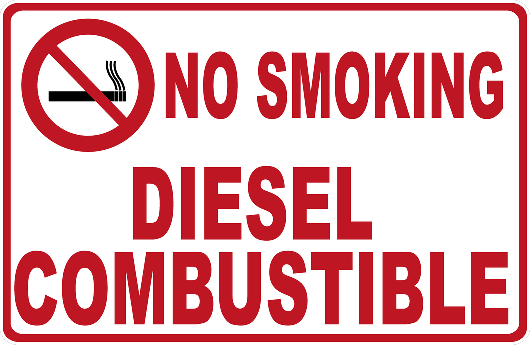 No Smoking Diesel Combustible Sign