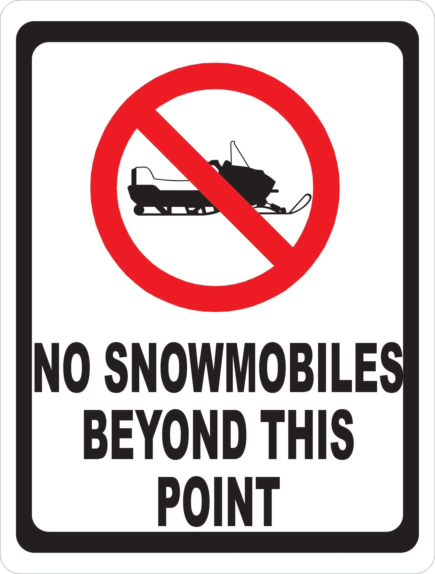 No Snowmobiling Signs