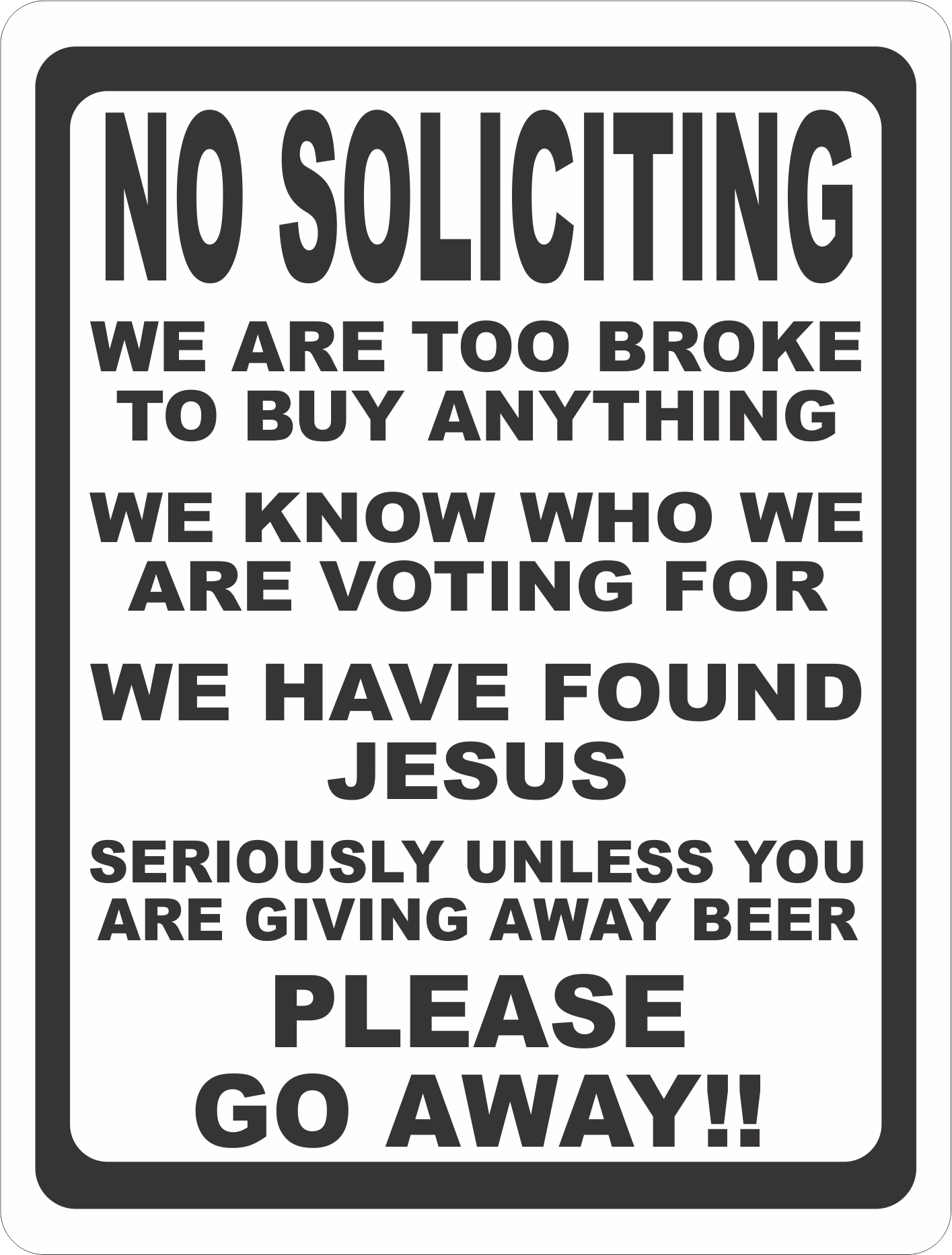 No Soliciting Novelty Sign