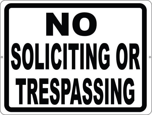 No Soliciting Or Trespassing Sign