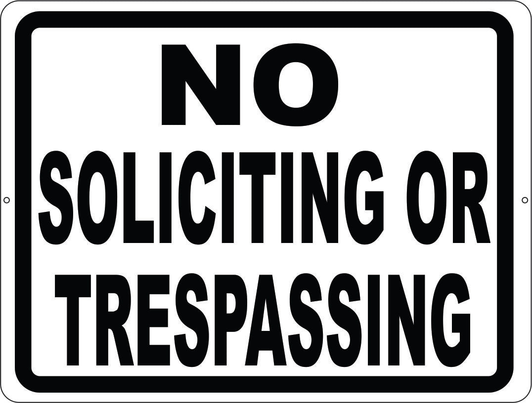 No Soliciting Or Trespassing Sign – Signs by SalaGraphics