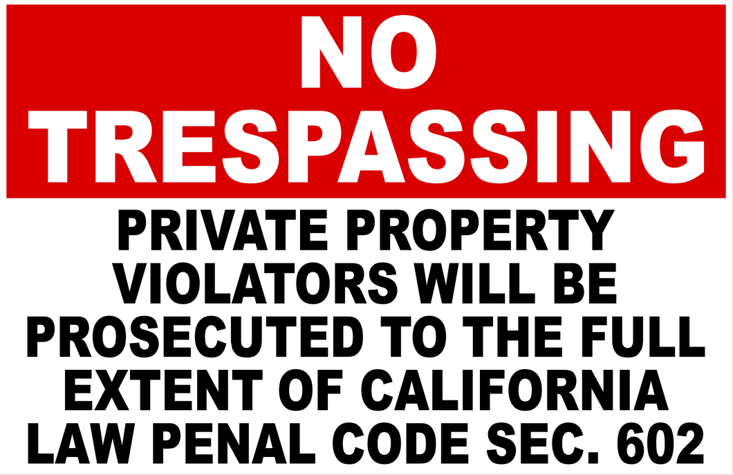 No Trespassing CA Code 602 Horizontal