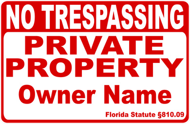 No Trespassing Private Property Florida Civil Code Sign