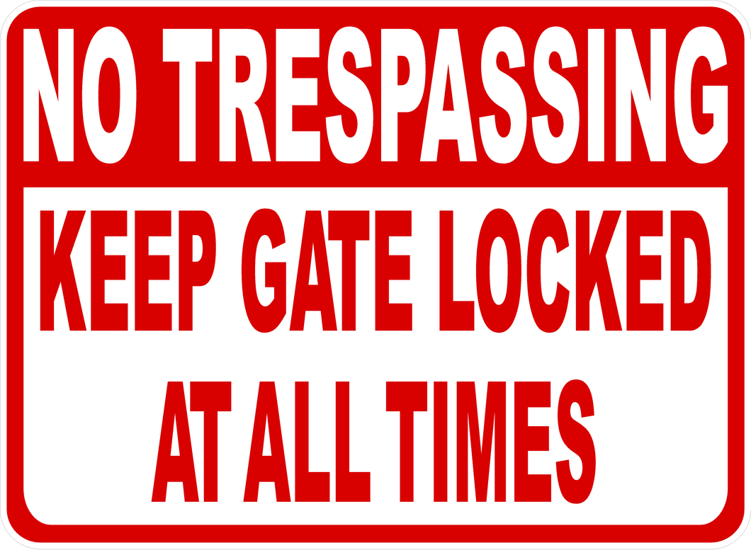 Keep Gate Locked Sign