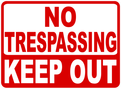 No Trespassing Keep Out Sign