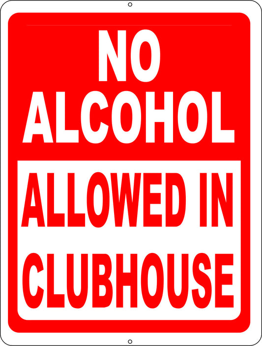No Alcohol Allowed in Clubhouse Sign