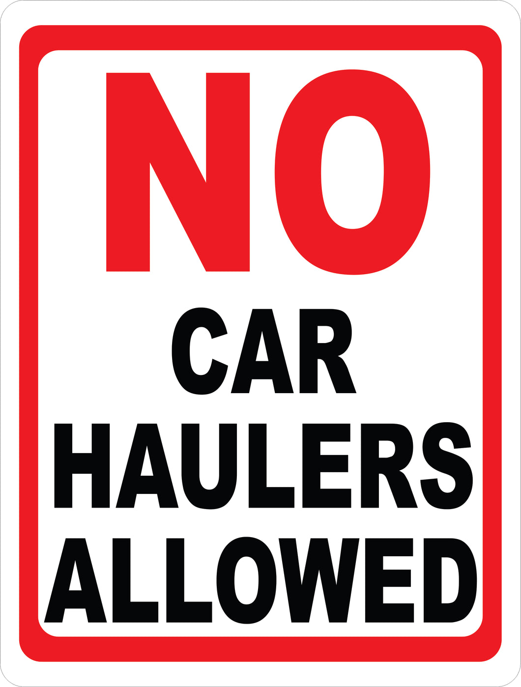 No Car Haulers Sign