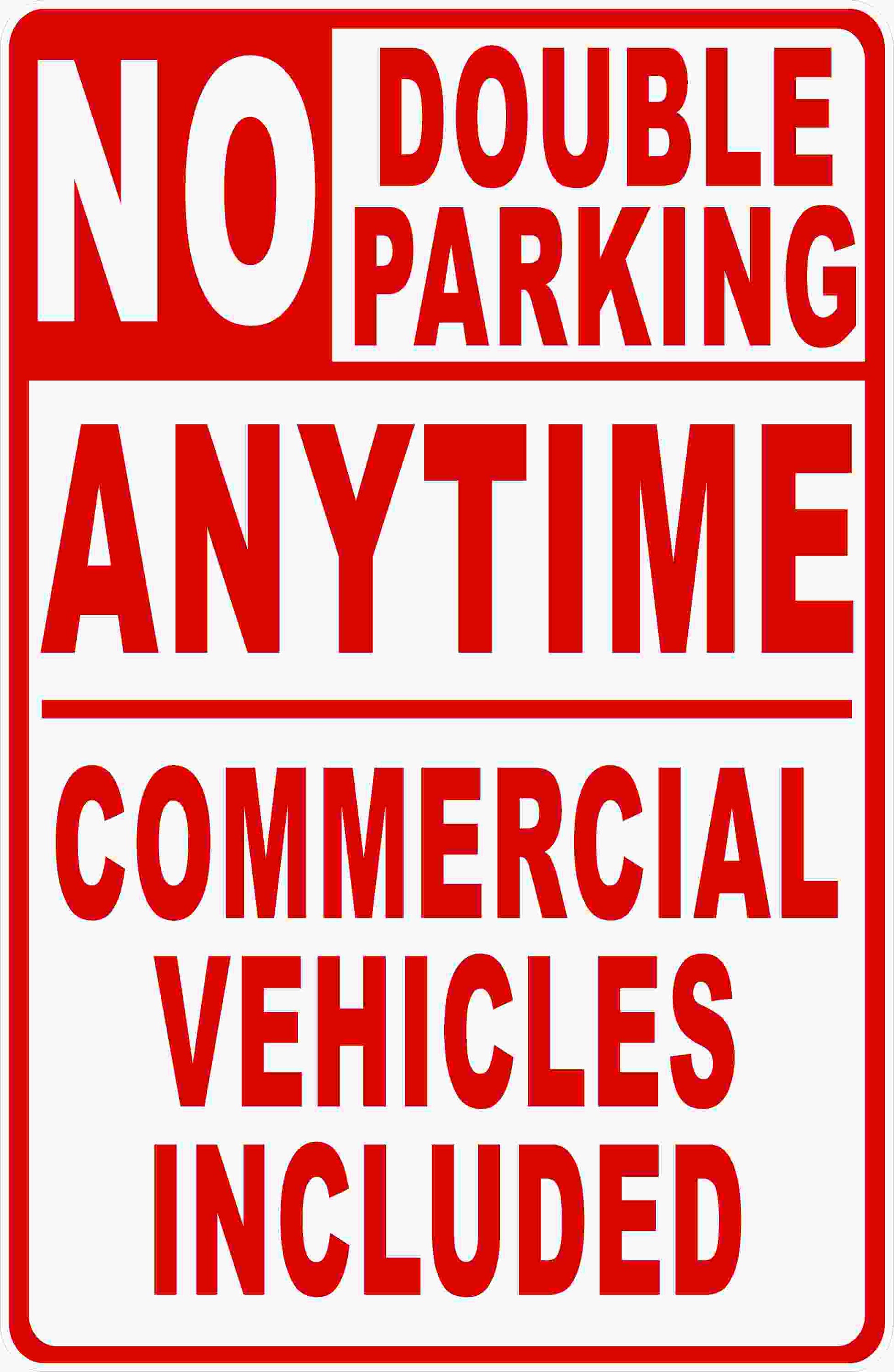 No Double Parking Anytime Commercial Vehicles Included Sign