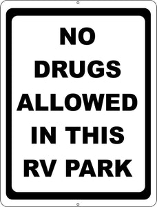 No Drugs Allowed in this RV Park Sign - Signs & Decals by SalaGraphics