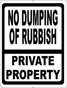No Dumping of Rubbish Private Property Sign