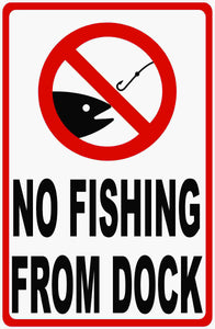 No Fishing From Dock Sign by Sala Graphics
