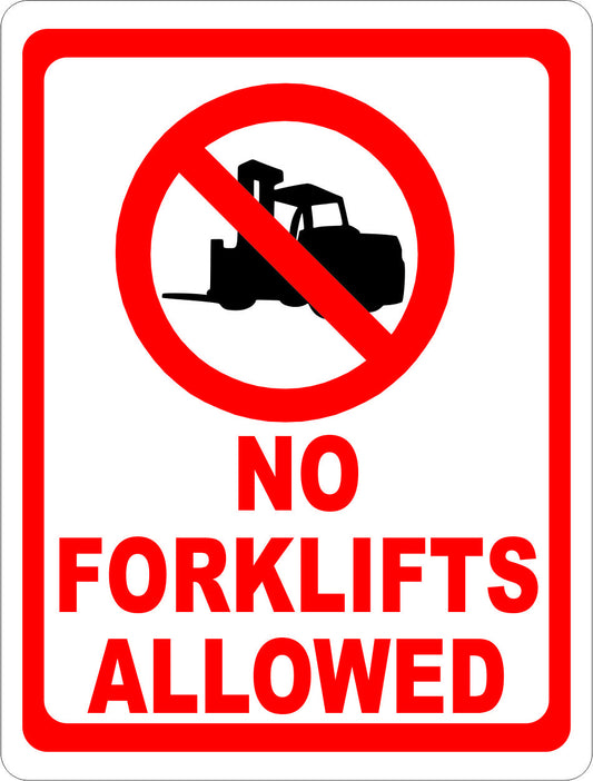 No Forklifts Allowed Sign