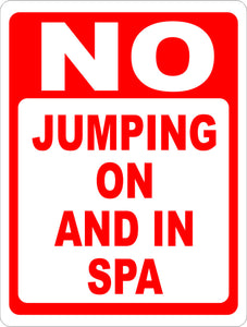 No Jumping on and In Spa Sign - Signs & Decals by SalaGraphics