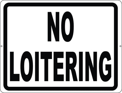 No Loitering Sign