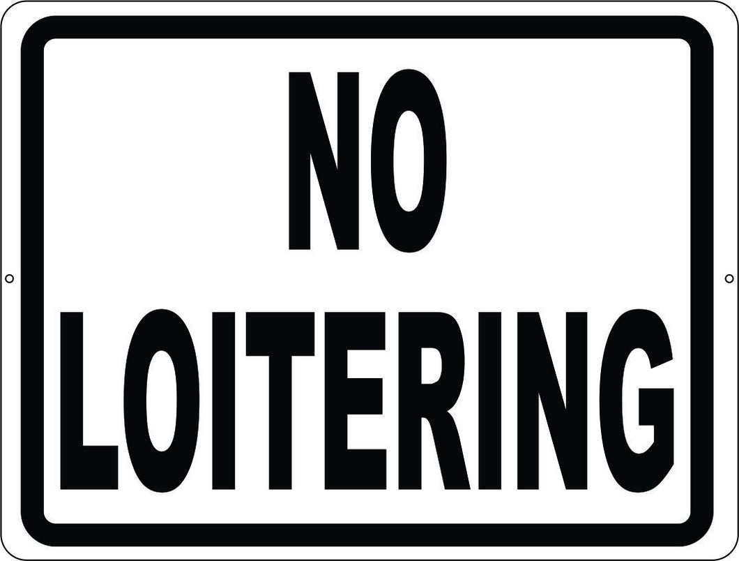 No Loitering Sign - Signs & Decals by SalaGraphics
