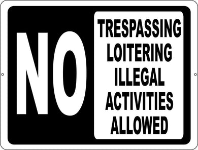 No Trespassing Loitering or Illegal Activities Allowed Sign - Signs & Decals by SalaGraphics