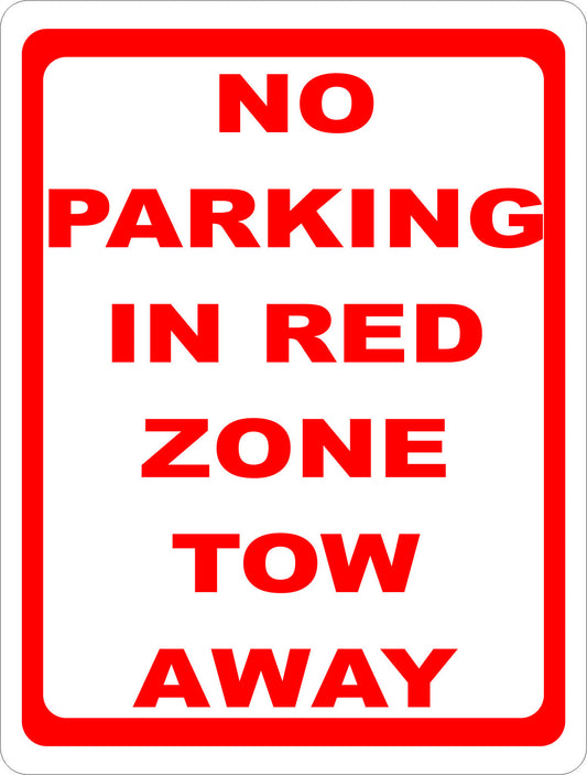 No Parking Red Zone Tow Away Sign