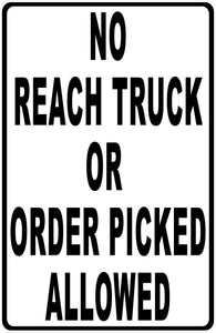 No Reach Truck Sign