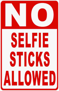 No Selfie Sticks Allowed Sign