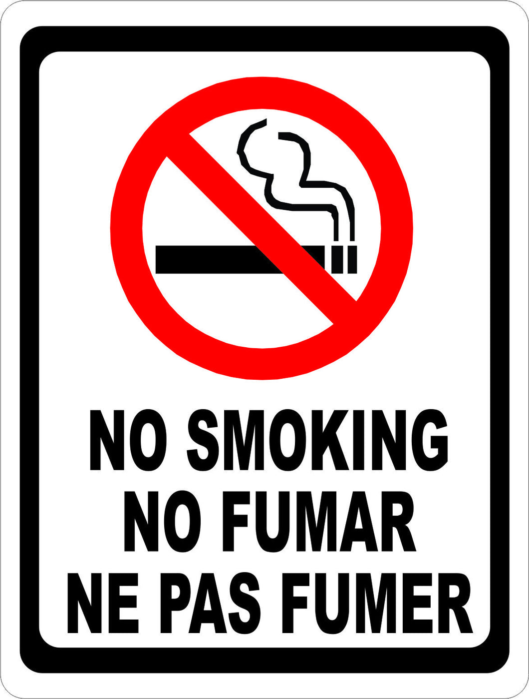 No Smoking No Fumar Ne Pas Fumer Sign - Signs & Decals by SalaGraphics