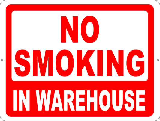 No Smoking in Warehouse Sign