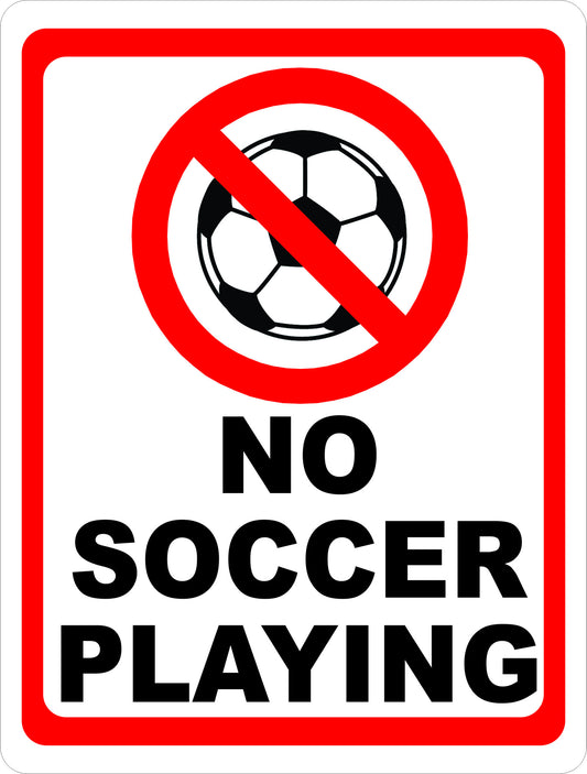 No Soccer Playing Sign