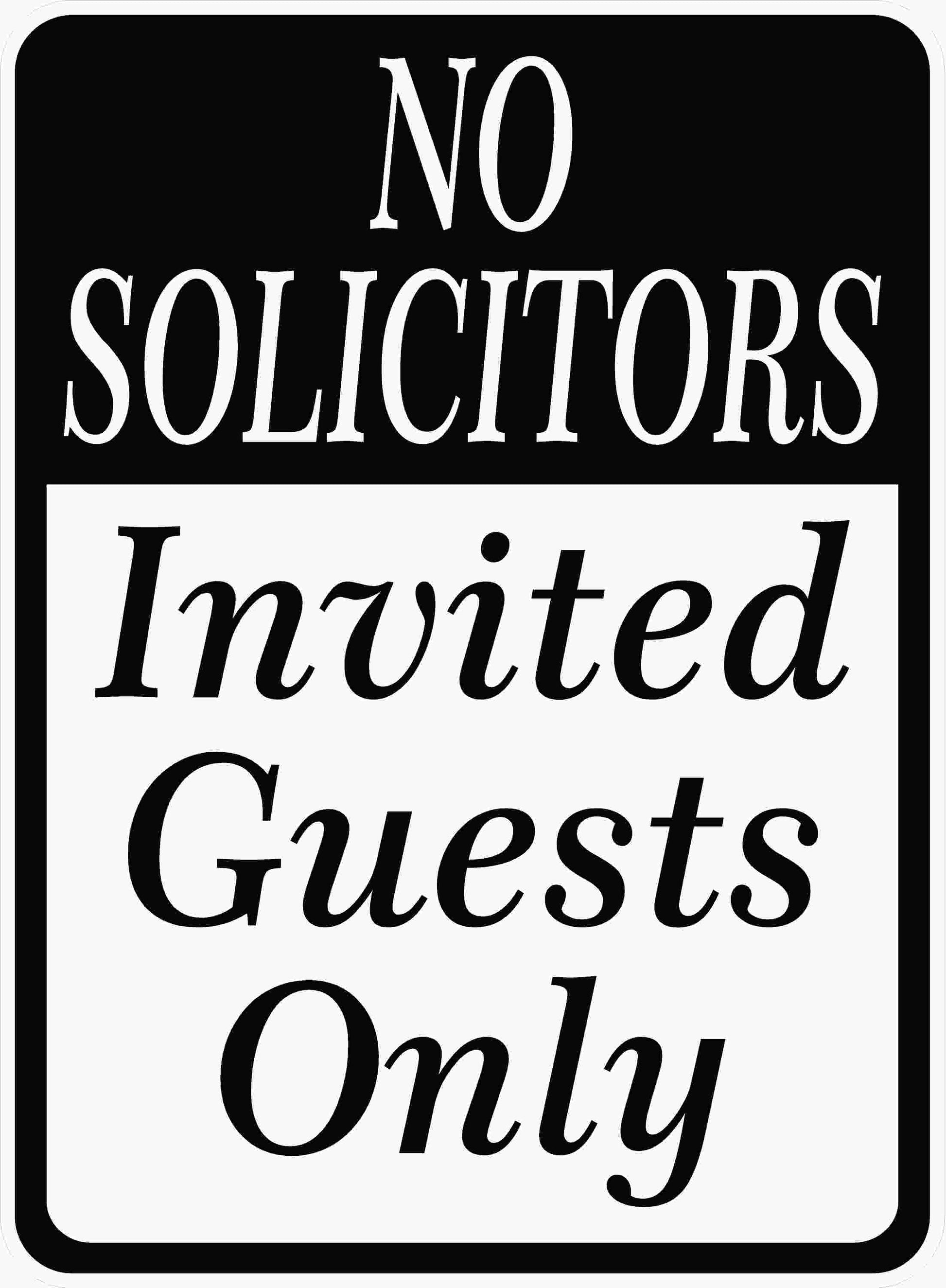 No Solicitors Invited Guests Only Sign