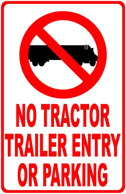 No Tractor Trailer Entry or Parking Sign